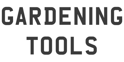 Gardening Tools